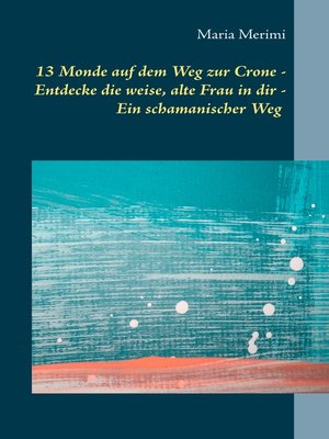 cover image of 13 Monde auf dem Weg zur Crone